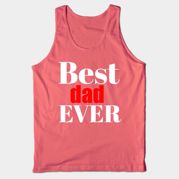 Best dad ever Tank Top by Abdo Shop